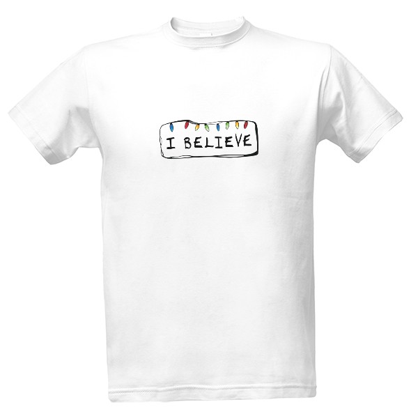 Tričko s potiskem I believe II - Stranger Things - bílé